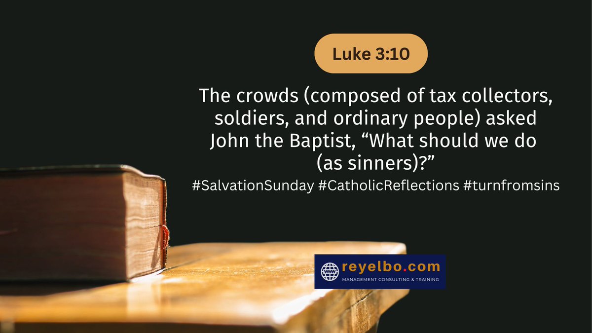 Rey_Elbo's tweet image. Dec 15, 2024 #SalvationSunday #catholicreflection #TurnFromSin