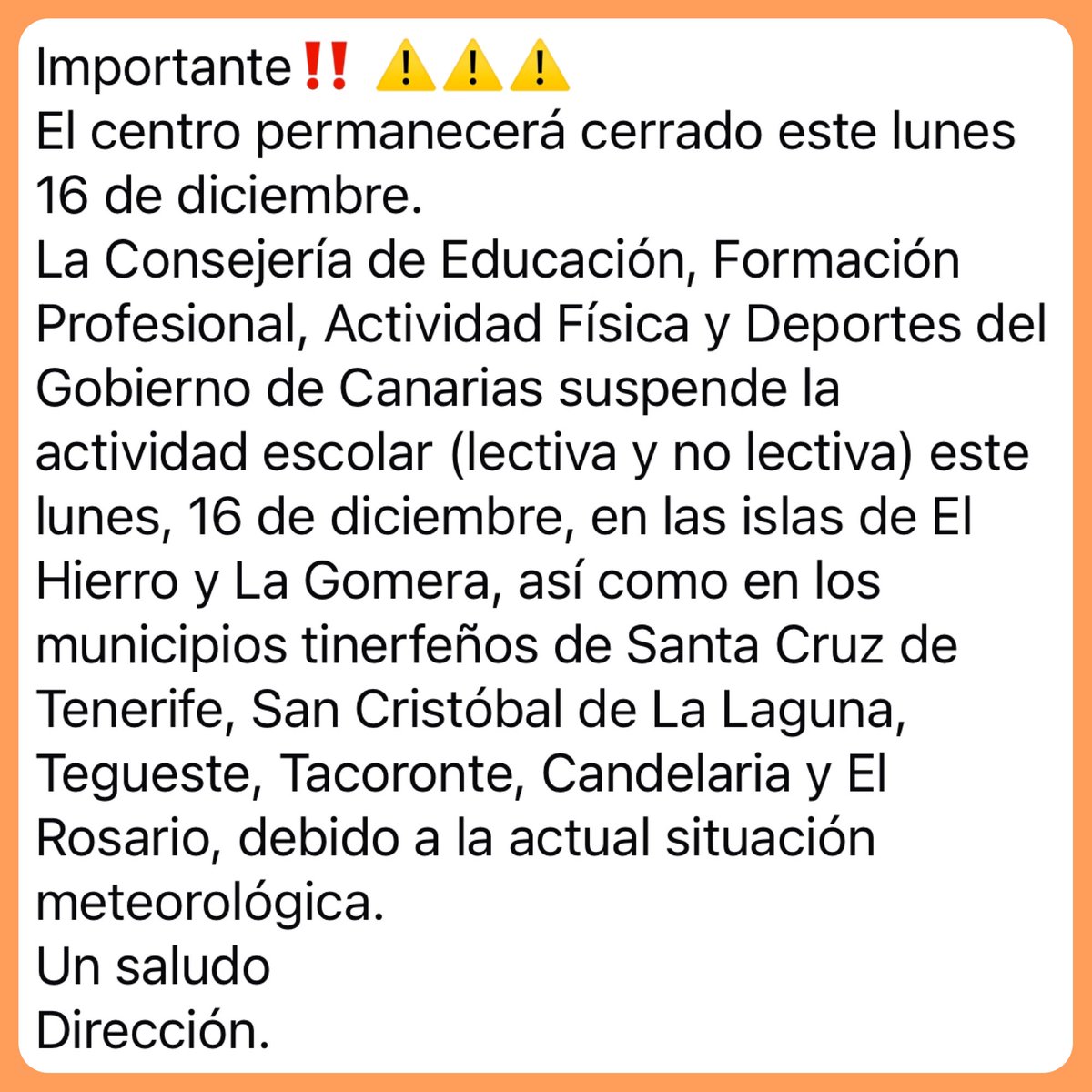 CIFP LA LAGUNA (@cifplalaguna) on Twitter photo Importante‼️ ⚠️⚠️⚠️
El centro permanecerá cerrado este lunes 16 de diciembre. Importante‼️ ⚠️⚠️⚠️
El centro permanecerá cerrado este lunes 16 de diciembre.