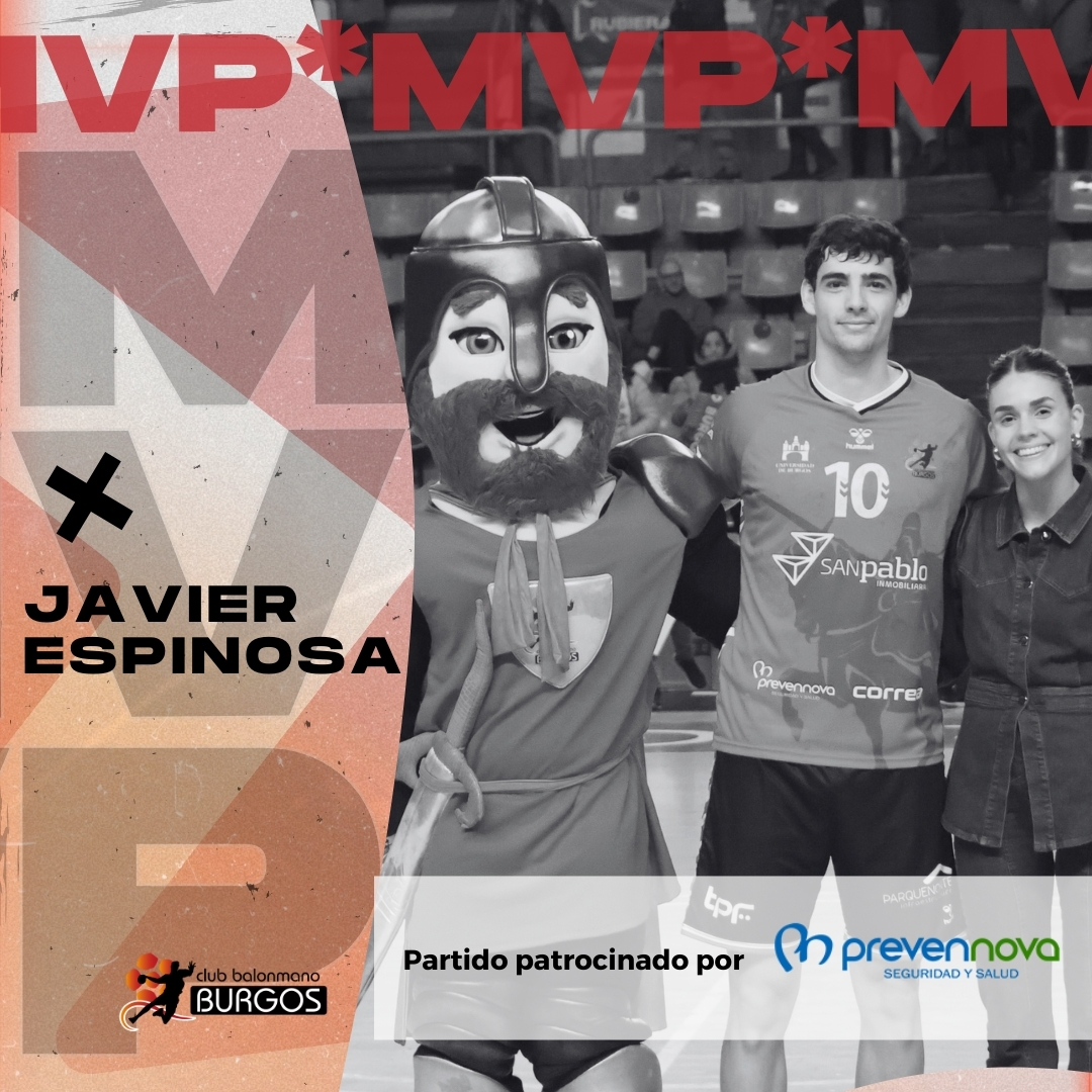 ➡️MVP del partido contra <a href="/BMSanJoseObrero/">C.D.Balonmano San Jose Obrero</a>:
🤾 Javier Espinosa (<a href="/Javiereg_10/">Javier Espinosa</a>)

🎁Patrocinado por <a href="/prevennova/">Prevennova Seguridad y Salud</a> 

#BalonmanoBurgos #Burgos #OrgulloCidiano #CidianosAU #SomosCidianos #FuerzaYHonor #liga #balonmano #burgos #abono #afición #deporte #temporada202425 #Cyl