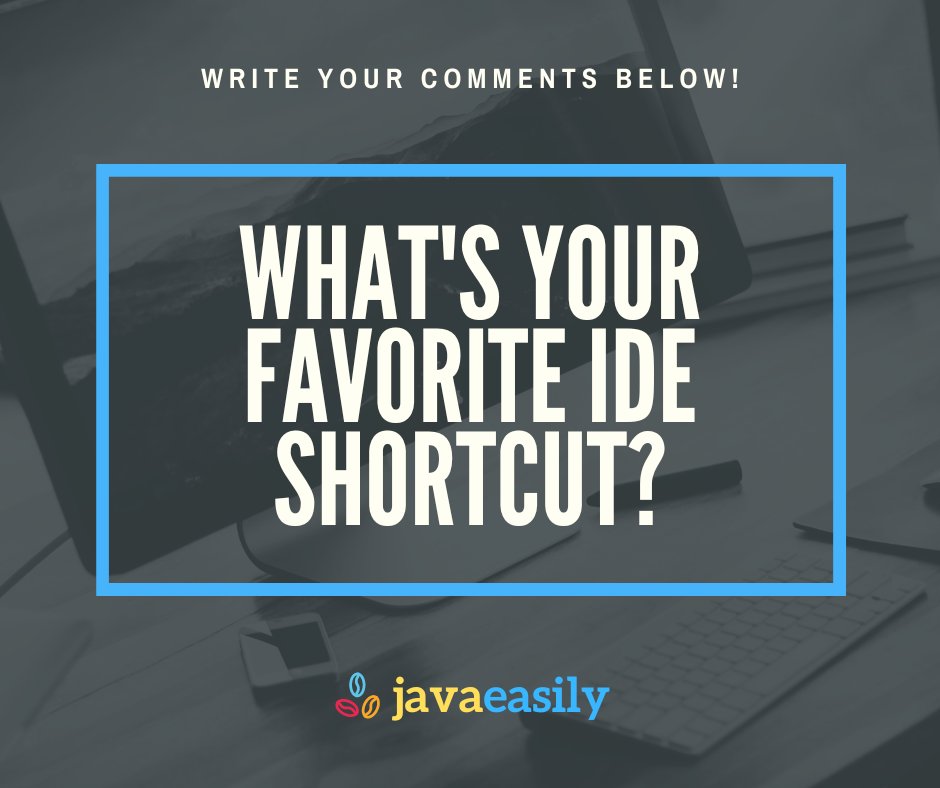 JavaEasily's tweet image. 📣 Calling all shortcuts!!  Roll up, roll up!! 

What&apos;s your favorite shortcut trick you use in the IDE.  Let us know in the comments!

#javabeginner #java #javaeasily