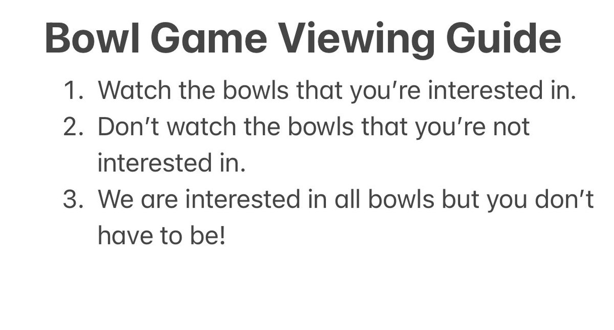 Every year around this time, you’ll see a few people whining that there are too many bowl games. We’ve put together a helpful viewing guide that should resolve any complaints so that everyone can have a great bowl watching season. 🫂
