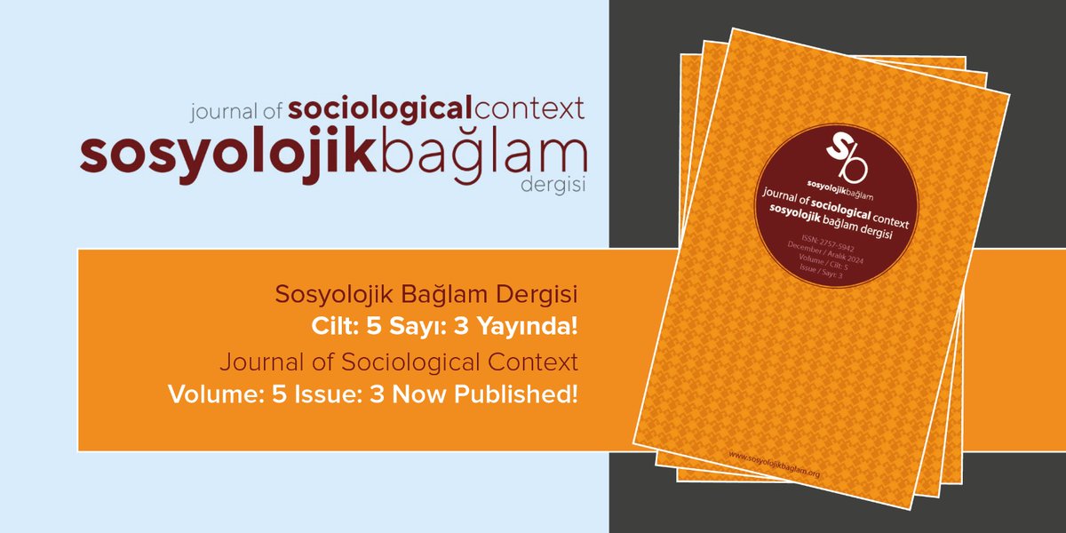 SbDergisi's tweet photo. 📣Değerli okur ve takipçilerimiz,
Sosyolojik Bağlam Dergisi'nin 5. Cilt 3. Sayısı yayımlandı! Keyifli okumalar dileriz.   

Makalelere ulaşmak için:👇 
https://t.co/0bdzlytrFn
Journal of Sociological Context Volume: 5 Issue: 3 has been published! We wish you an enjoyable read. https://t.co/WjReK6TKP5