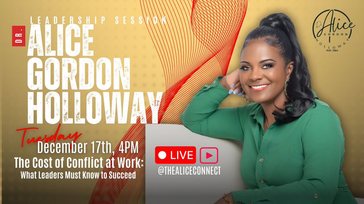 ✅I invite managers, executives &amp; leaders to watch a FREE live session on my YouTube channel <a href="/theAliceConnect/">Dr. Alice G. Holloway</a> on Tue, Dec 17 @ 4 pm. Just show up, no reg  needed. Put a reminder on your calendar for  “The Cost of Conflict at Work”! I am answering your questions live on YouTube.