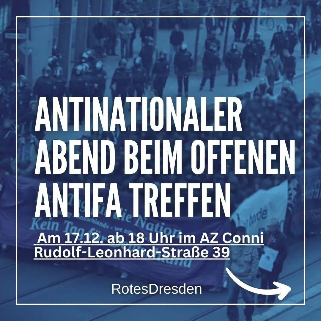RotesDresden's tweet photo. Am kommenden Dienstag ist antinationaler Abend beim offenen Antifa Treffen! 

Kommt am 17.12. zum OAT in das AZ Conni. Ab 18 Uhr  geht es los, ab 18:30 Uhr gibt es Küche für alle von der OAT Koch Crew.
1/4 https://t.co/lm8u9AvwNP