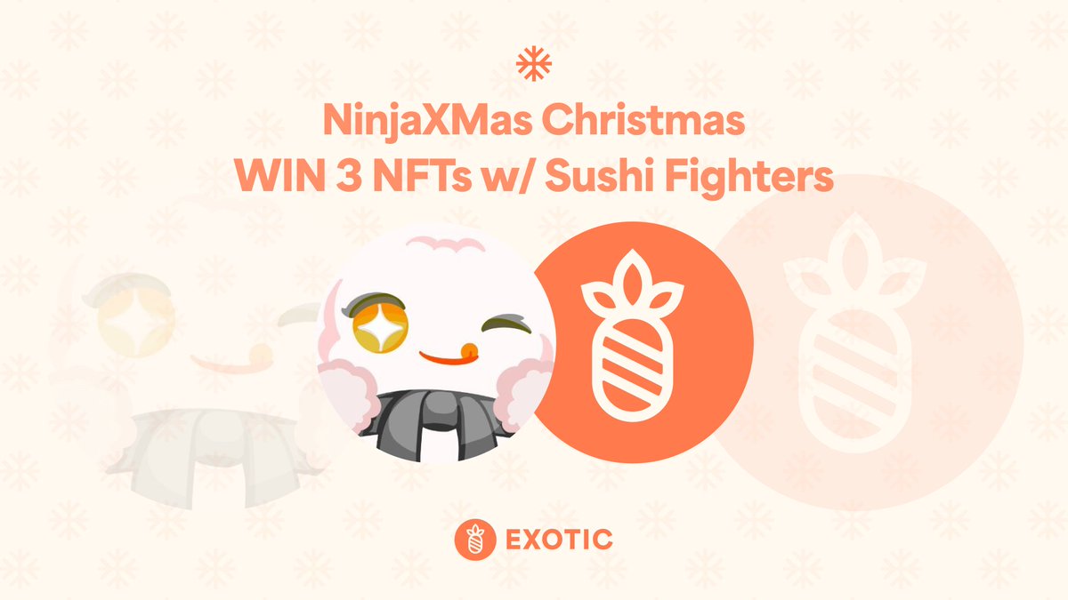 🎄🥷🏻 NinjaXMas Giveaway Alert!🥷🏻🎄

This holiday season just got better! We’ve teamed up with @SushiFighterNFT to bring you an exclusive treat on the 4th Day of giveaways on #NinjaXMas :

✨ 3 NFTs are up for grabs!

Here’s how YOU can win:
1️⃣ Follow <a href="/exotic_markets_/">Exotic Markets🍍</a> &amp;