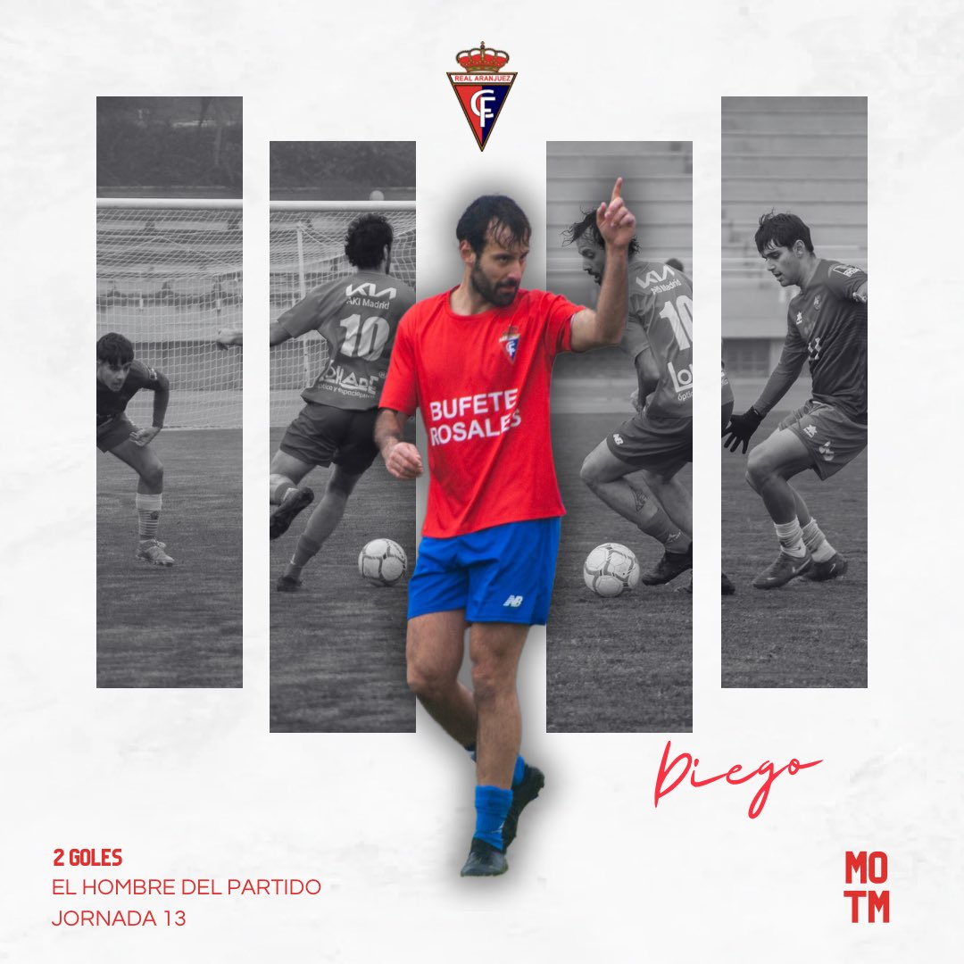 ⭐️MOTM

🪄 Diego elegido como jugador más destacado de la victoria frente al Móstoles URJC “B”

⚽️ Determinante en ataque y vital para el equipo, anotando 2 goles que nos dieron alas para conseguir los tres puntos 
 
#VamosAranjuez #OrgulloRibereño
