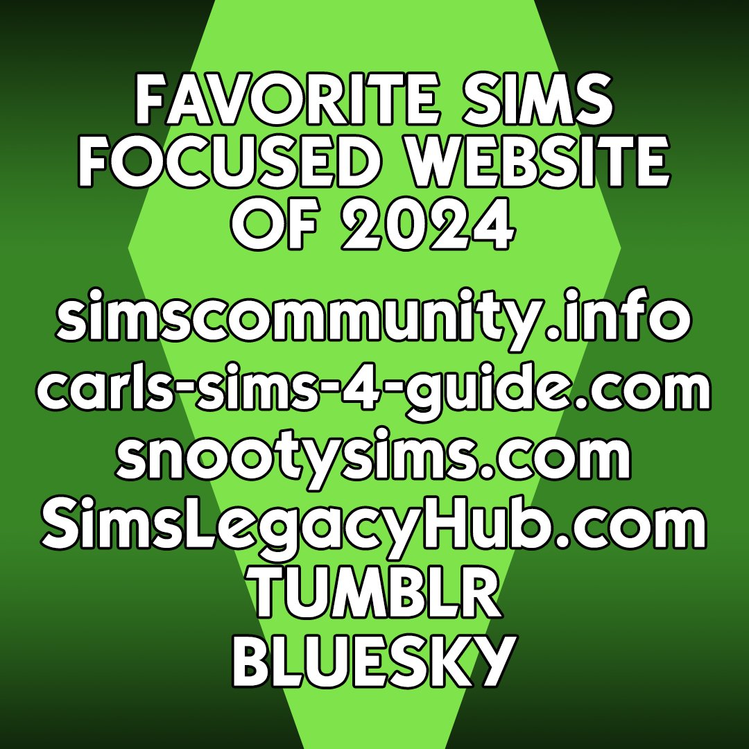 SimmysAwards's tweet photo. FAVORITE SIMS FOCUSED WEBSITE OF 2024
@TheSimCommunity 
@CarlsSimGuides 
@SnootysimsO 
@SimsLegacyHub 
Tumblr
Bluesky https://t.co/rkAhLoC0H4
