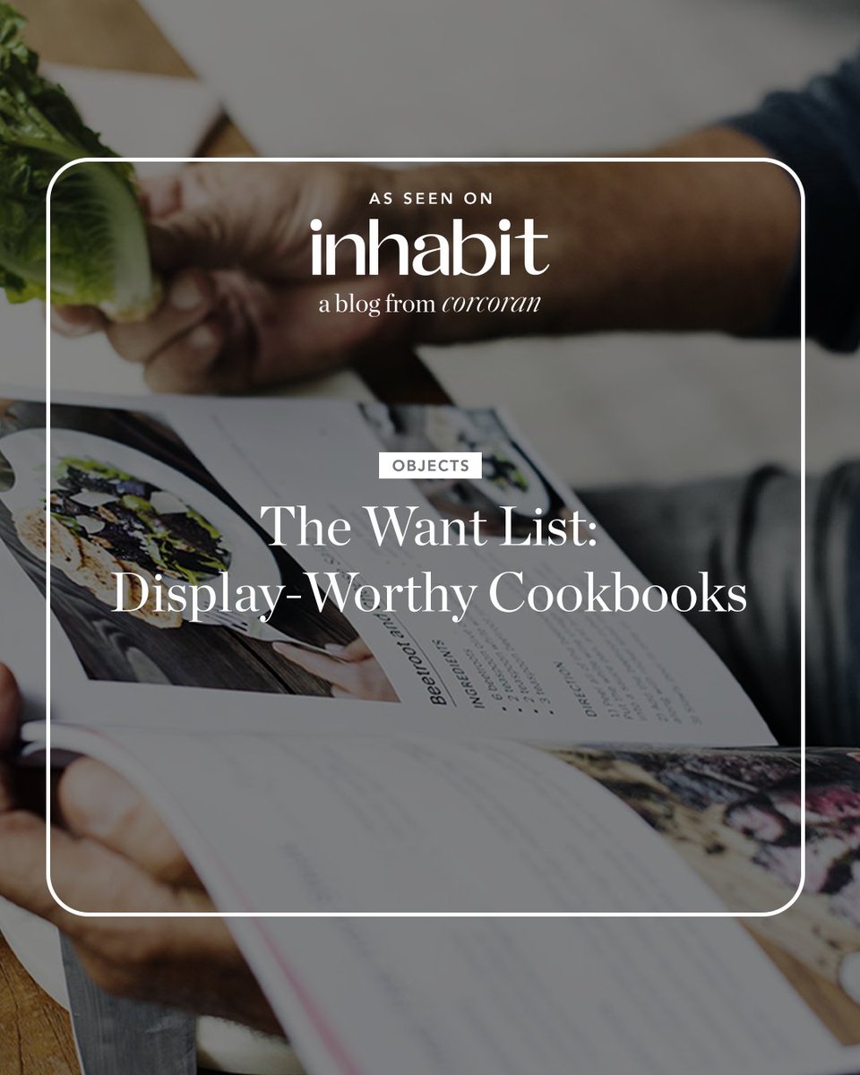 corcorangroup's tweet image. Judge them by their covers, and show them off accordingly to show guests your #good tasteknows no bounds. 🍳🔥📖 Get all of the insider info and see our #curated list of #cookbooks that are sure to impress company on #Corcoran's blog, Inhabit: inhabit.corcoran.com/cookbooks-wort… 👈