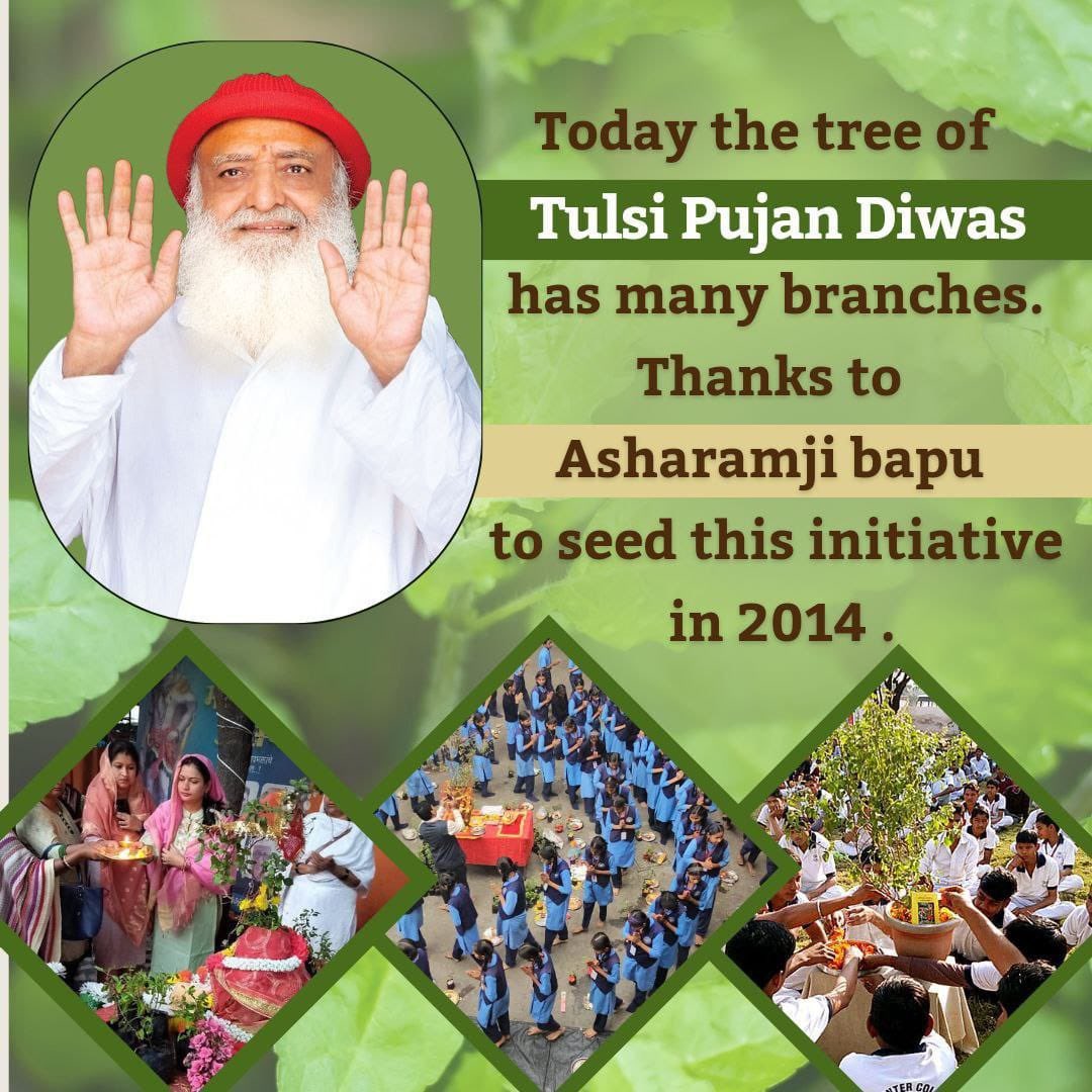 Sant Shri Asharamji Bapu
Great Initiative
#9DaysToTulsiPujanDiwas