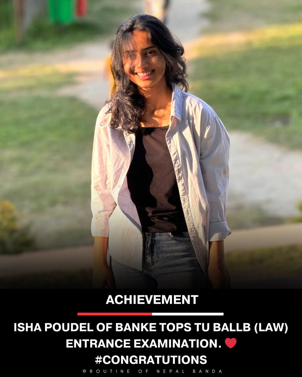 RONBupdates's tweet photo. Achievement: Isha Poudel of Banke tops TU BALLB (Law) entrance examination. ❤️ #congratutions https://t.co/8aaPd5rolc