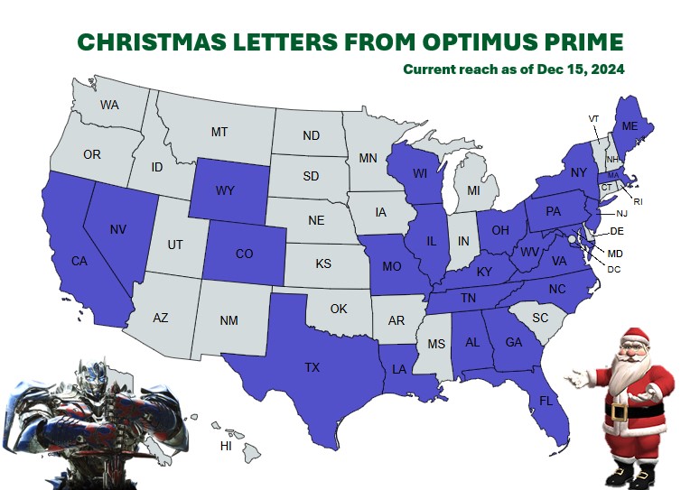 Optimus_Is_Here's tweet photo. We have reached children (and adults) in HALF of the USA with our letters from OP so far! 🙏You can help us bring a smile to kids across all 50 states 😊 Still time left!💙👉 https://t.co/se0REHFkib

#optimusishere #lettersfromoptimus #christmas #holiday #greetings #teamprime https://t.co/IDpYzDJ5kP