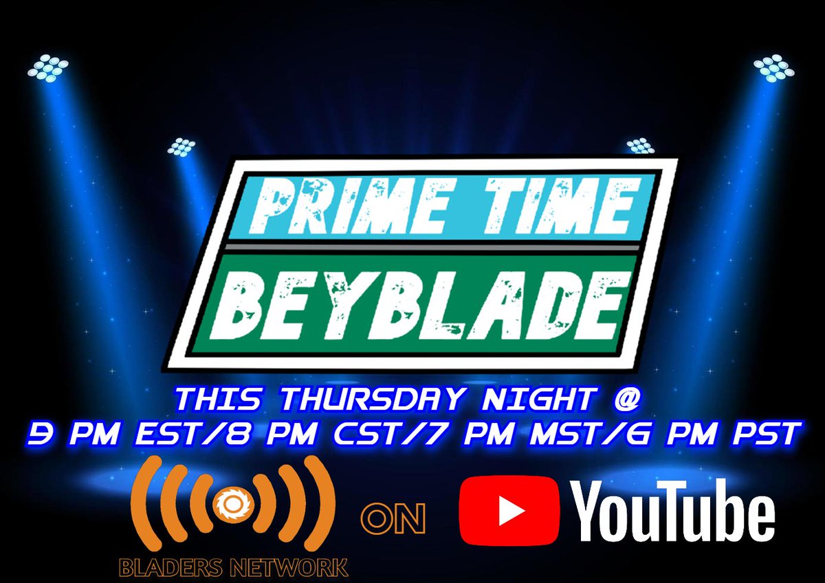 BladersNetwork's tweet photo. The time is almost here! Prime Time Beyblade returns this Thursday night at 9 Eastern/8 Central/7 Mountain/6 Pacific. Only on the Bladers Network! #MFB #Beyblade #CompetitiveBeyblade #ベイブレード #メタルファイトベイブレード https://t.co/Vt4I9ikUfO