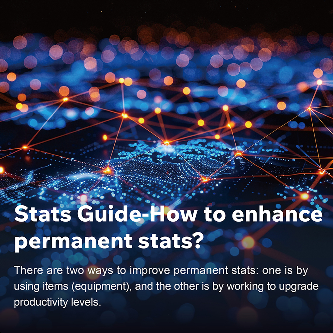 OakCityGlobal's tweet photo. Stats Guide-How to enhance permanent stats?
There are two ways to improve permanent stats: one is by using items (equipment), and the other is by working to upgrade productivity levels. https://t.co/6CtaELuKBi
