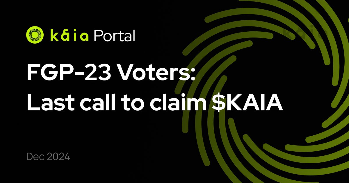 📣 Calling all FGP-23 voters, don't let your $KAIA rewards slip away and go claim your share now!

✔️ Make sure to connect your wallet by Dec 20, 3:00 PM KST so you don’t miss out.
✔️ You’ve got until Dec 25 to claim all your rewards.

Check out this handy guide to walk you