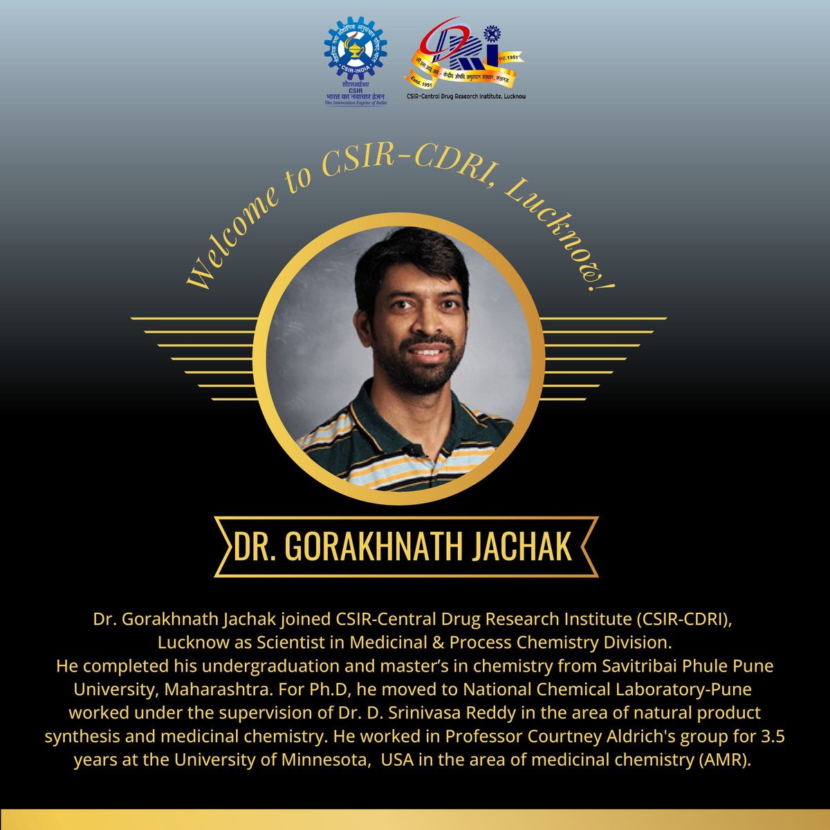 cdriacademy's tweet photo. Excited to welcome Dr. Gorakhnath Jachak @GorakhnathJach1  to the @CSIR_CDRI family! 🎉 With expertise in natural product synthesis, medicinal chemistry, and AMR, he joins us as a Scientist in the Medicinal &amp; Process Chemistry Division. 🌟 #Welcome #CDRI #MedicinalChemistry https://t.co/ruFECkldwB