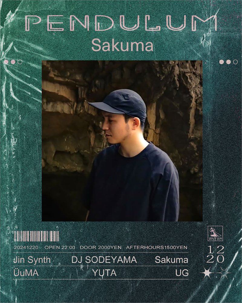 【12月20日 (金) Pendulum】
サウンドアートの領域を独自の手法で切り拓くサウンドアーティストJin SynthがDJセットでPendulumに登場。
DJ SODEYAMA、Sakuma、ÜuMA、YUTA、UGの6名と徹底的なローカルラインナップで挑む。
entershibuya.com/schedule/pendu…