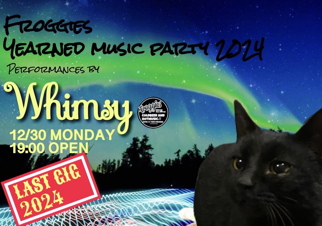 WHIMSY_official's tweet photo. 【Live info】

WHIMSYついに始動します🔥🔥

2024.12.30.Mon
-Year End Party by WHIMSY-
at茅ヶ崎Froggies

OPEN 19:00 START 20:00
With/村上衿陸

Ticket Free 投げ銭方式
※おひとり様につき1ドリンク以上の注文をお願いいたします。 https://t.co/U5p3su2IZD
