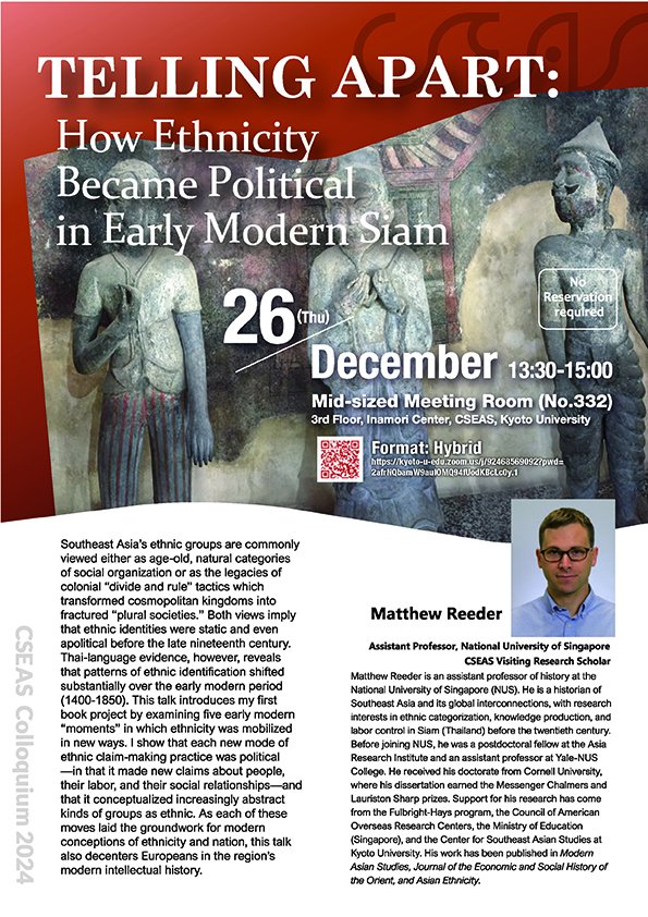 kucseas's tweet photo. Join CSEAS Colloquium by Assoc. Prof. Matthew Reeder @NUSingapore on “Telling Apart: How Ethnicity Became Political in Early Modern Siam.” 
Date &amp; Time: Thu, 26 Dec 2024, 1:30–3:00 Japan Time
In-person &amp; online event. For the abstract, please see the link: https://t.co/JEOIaeOREH https://t.co/y1PVecP28j