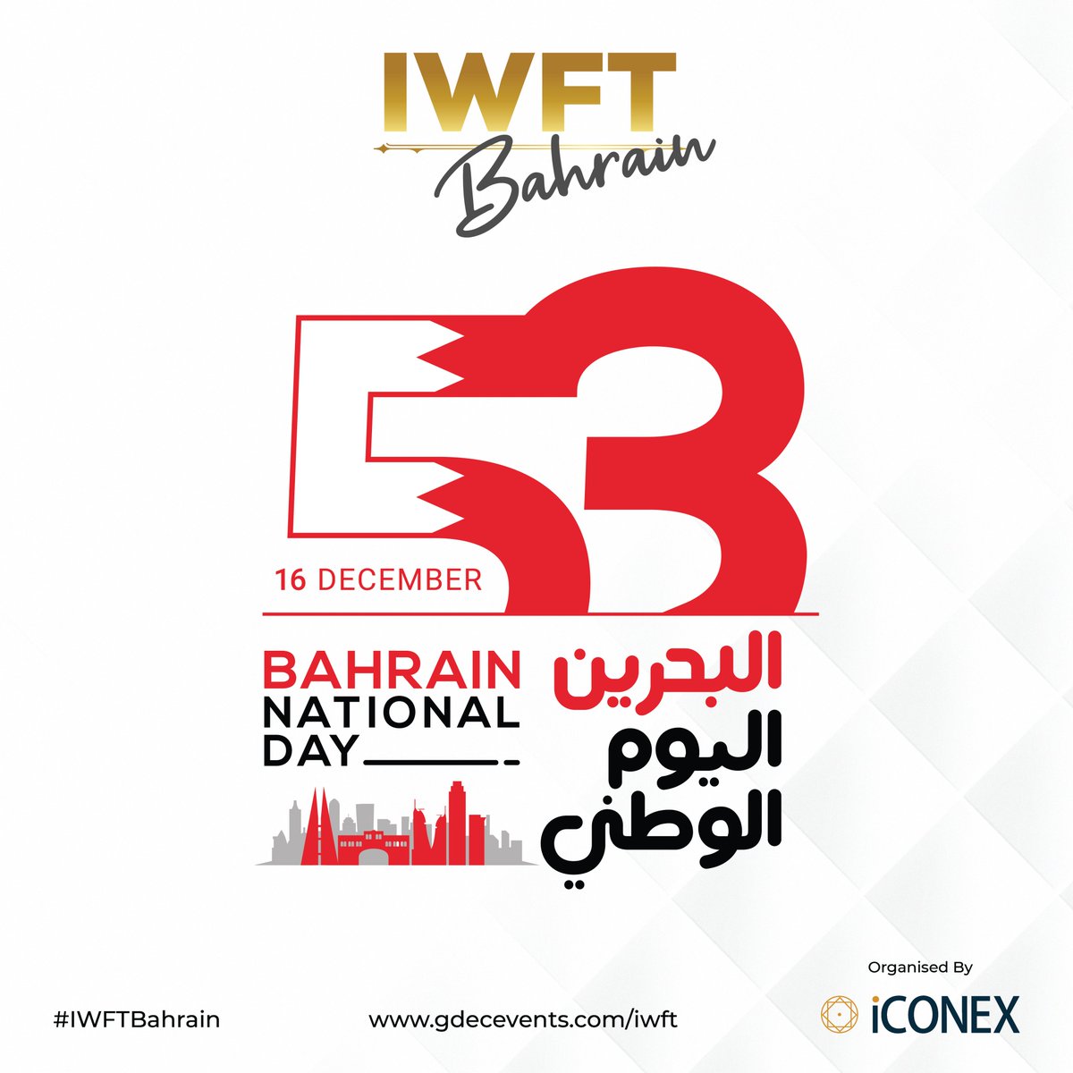 iwftevent's tweet photo. Wishing everyone a joyous Bahrain National Day! Let’s celebrate the milestones and vision of a bright future together.

#BahrainNationalDay #NationalDay #Bahrain #KingdomofBahrain #IWFTBahrain #iCONEXGlobal https://t.co/HJwu1l7qNY
