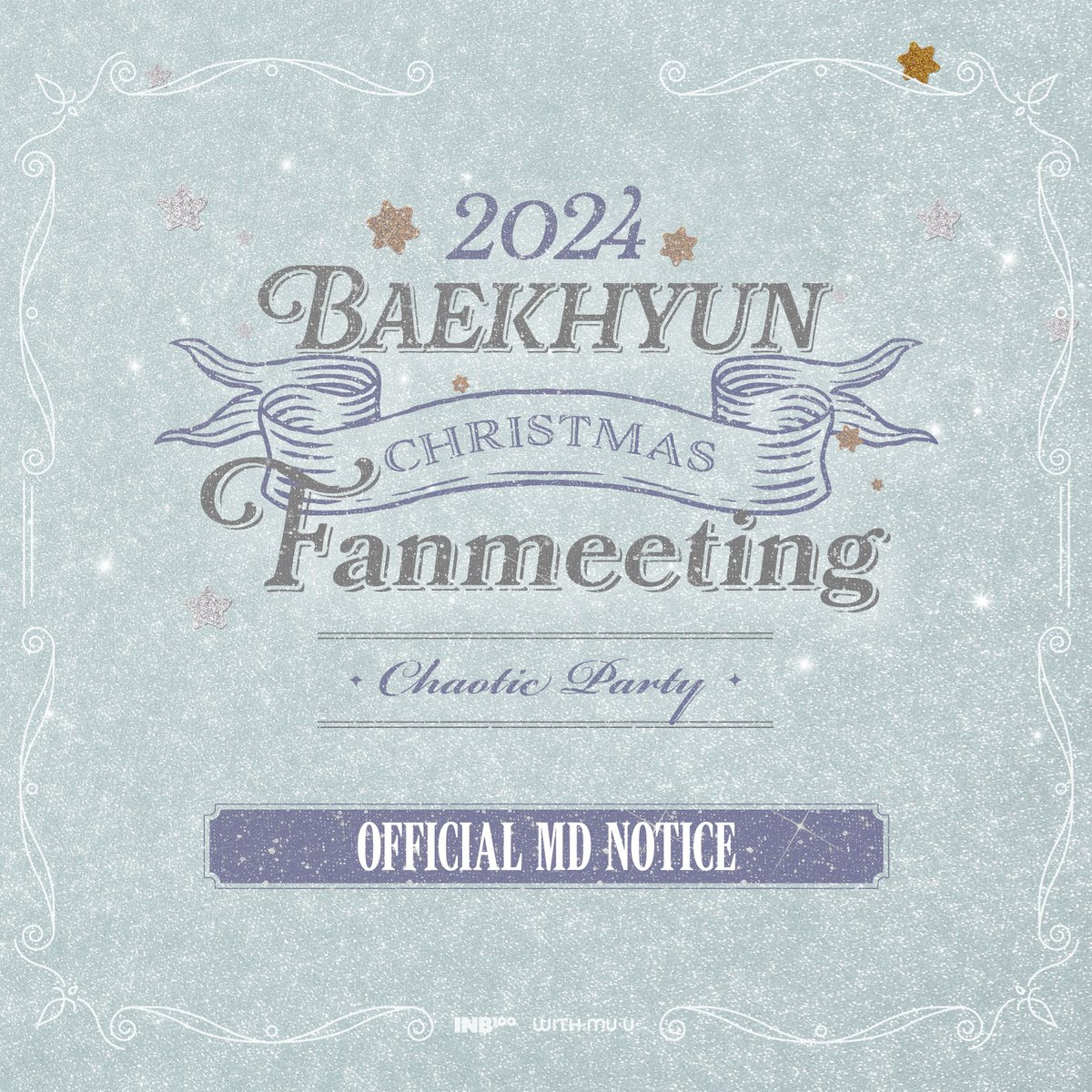 BAEKHYUN_INB100's tweet photo. 📢 [안내] 2024 백현 크리스마스 팬미팅 <큥망진창 대환장파티> OFFICIAL MD 현장 판매 안내

📎 https://t.co/KcMosvlQ3v

#백현 #BAEKHYUN #큥망진창대환장파티 https://t.co/FEzq1fGsyR
