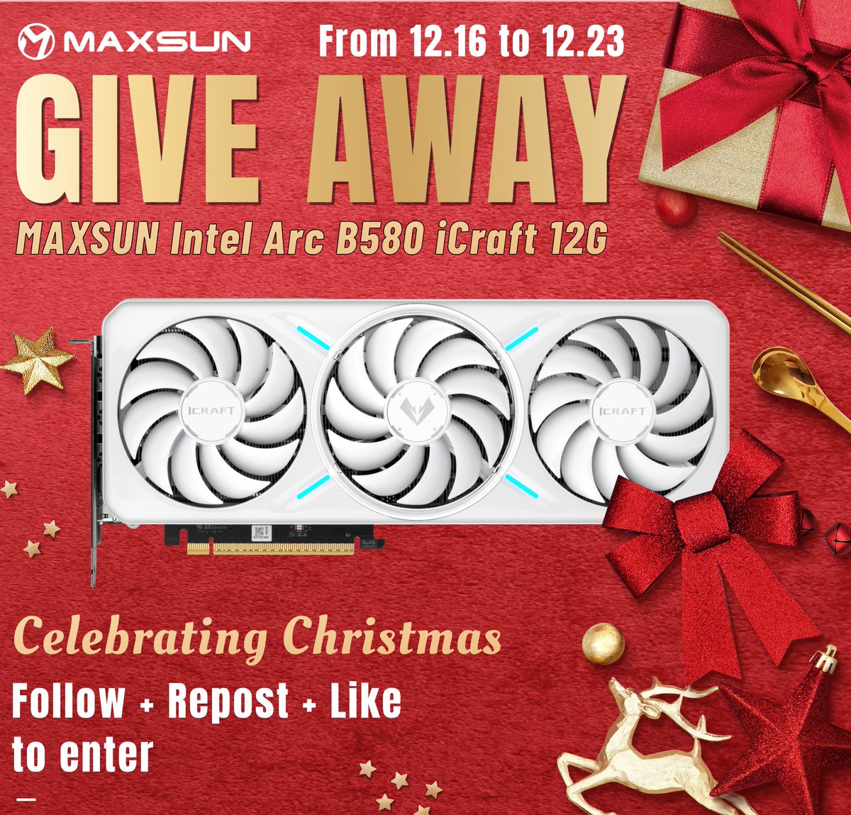 MaxsunOfficial's tweet image. 🎅 MAXSUN Intel Arc B580 iCraft 12G Giveaway! 

Win the latest GPU this Christmas—perfect for epic 2K gaming! 🎮

How to Enter (Open to North America, Asia, and Europe):

1️⃣ Follow us

2️⃣ Like ❤️ this post

3️⃣ Repost 🔄

📅 Giveaway Period: Dec 16th - Dec 23th

Good luck, gamers!…