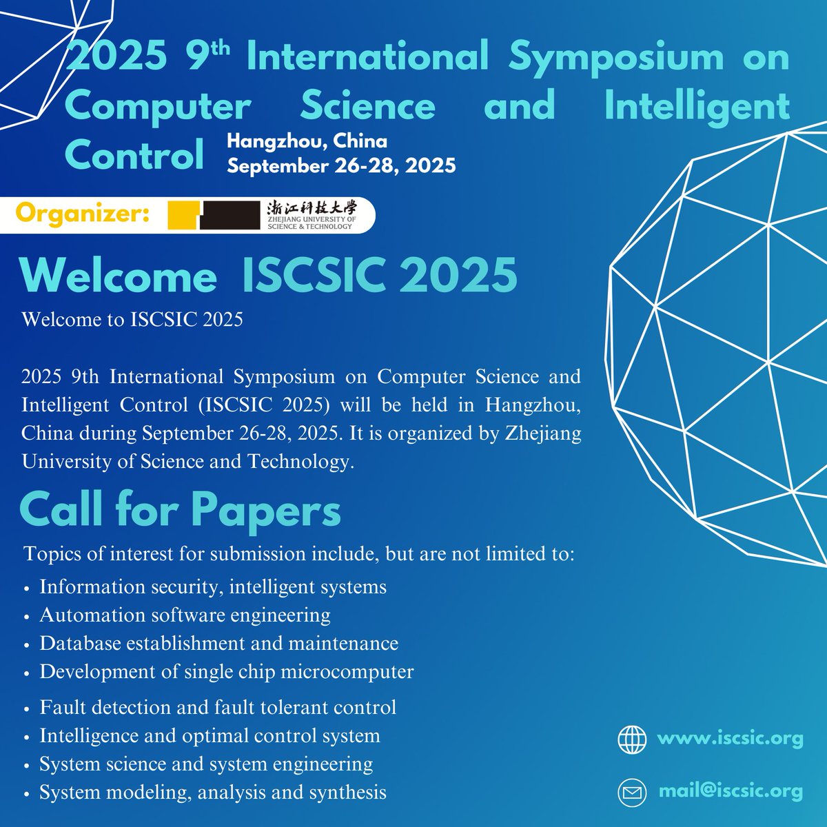 IASED_Official's tweet image. We are pleased to announce that 2025 9th International Symposium on Computer Science and Intelligent Control (ISCSIC 2025) will be held in Hangzhou, China on September 26-28, 2025. #internationalconferences #ComputerScience #IntelligentControl