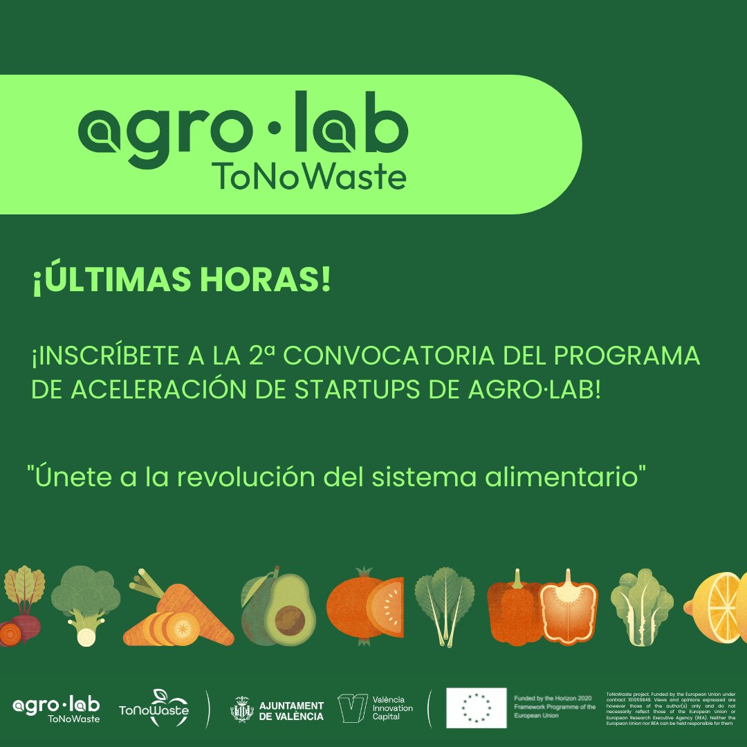 ⏰ ¡Últimas horas para inscribirte!

No te quedes fuera de la 2ª convocatoria del programa de aceleración #AgroLab, ahora junto con <a href="/ToNoWaste/">ToNoWaste</a>.

Si tienes un proyecto innovador y sostenible, ¡esta es tu oportunidad! 🚀 

Inscríbete aquí 👉agrolab.valenciainnovationcapital.com
