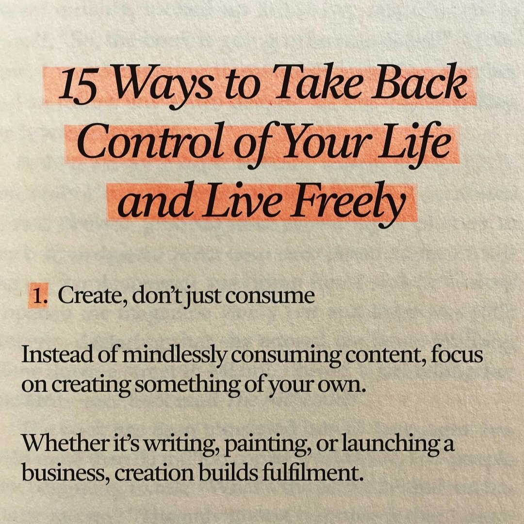 PhilosophyMonk's tweet photo. 15 Ways to Take Back Control of Your Life and Live Freely:

1. Create, don't just consume. https://t.co/UbaGyI6AkD