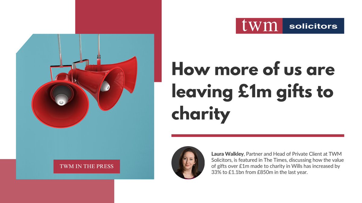 Following research by <a href="/TWMSolicitors/">TWM Solicitors</a>, Laura Walkley, Head of Private Client, is featured in <a href="/thetimes/">The Times and The Sunday Times</a> discussing how the value of gifts over £1m made to charity in Wills has increased by 33% to £1.1bn from £850m in the last year.

Read the full story here: spkl.io/6002fbTtk
