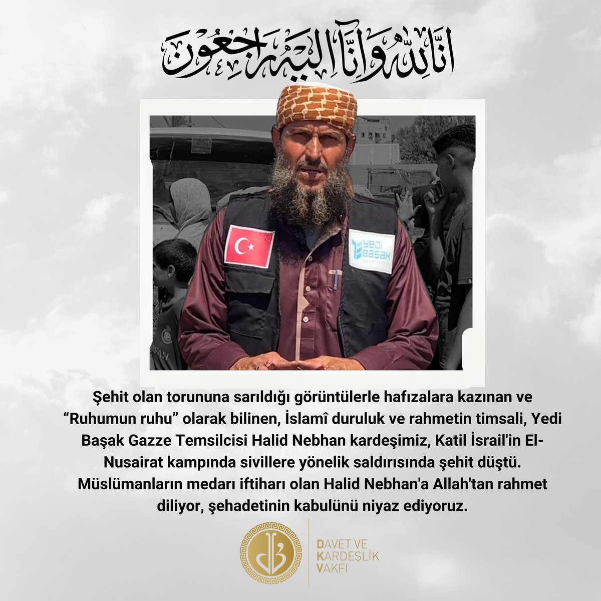 dkvgaziantep's tweet photo. 🔻Şehit torununa sarıldığı görüntülerle hafızalara kazınan, İslami duruluk ve rahmetin timsali, Yedi Başak Gazze Temsilcisi Halid Nebhan kardeşimiz, Katil İsrail tarafından siviller yönelik yapılan saldırıda şehit düştü. 

#rimindedesi #ruhumunruhu #gazze #sehid https://t.co/6quHzmysik