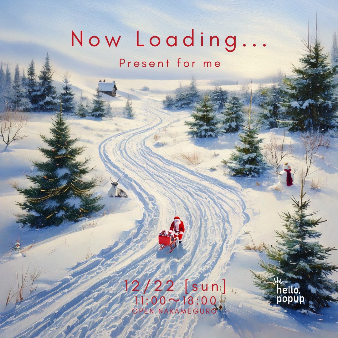 POPAP_JP's tweet image. POPUP開催のお知らせ🕯️

『Now Loading…』

12月22日（日）は“Present for me” をテーマに、自分へのご褒美が見つかる特別なPOPUPを開催。

日程：2024年12月22日(日)
時間：11:00〜18:00
会場：OPEN NAKAMEGURO