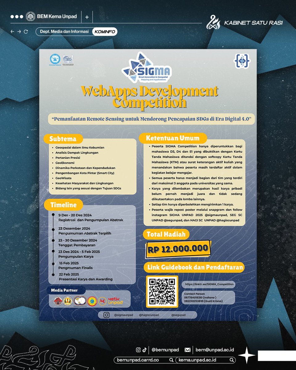 Halo Kema Unpad!
SIGMA 2025 adalah kompetisi yang
diselenggarakan oleh SEG SC UNPAD X HAGI SC UNPAD, dengan tema "Pemanfaatan Remote Sensing untuk Mendorong Pencapaian SDGs di Era Digital 4.0".
Yuk, daftar sekarang dan jadi bagian dari sejarah kompetisi luar biasa ini‼️💫