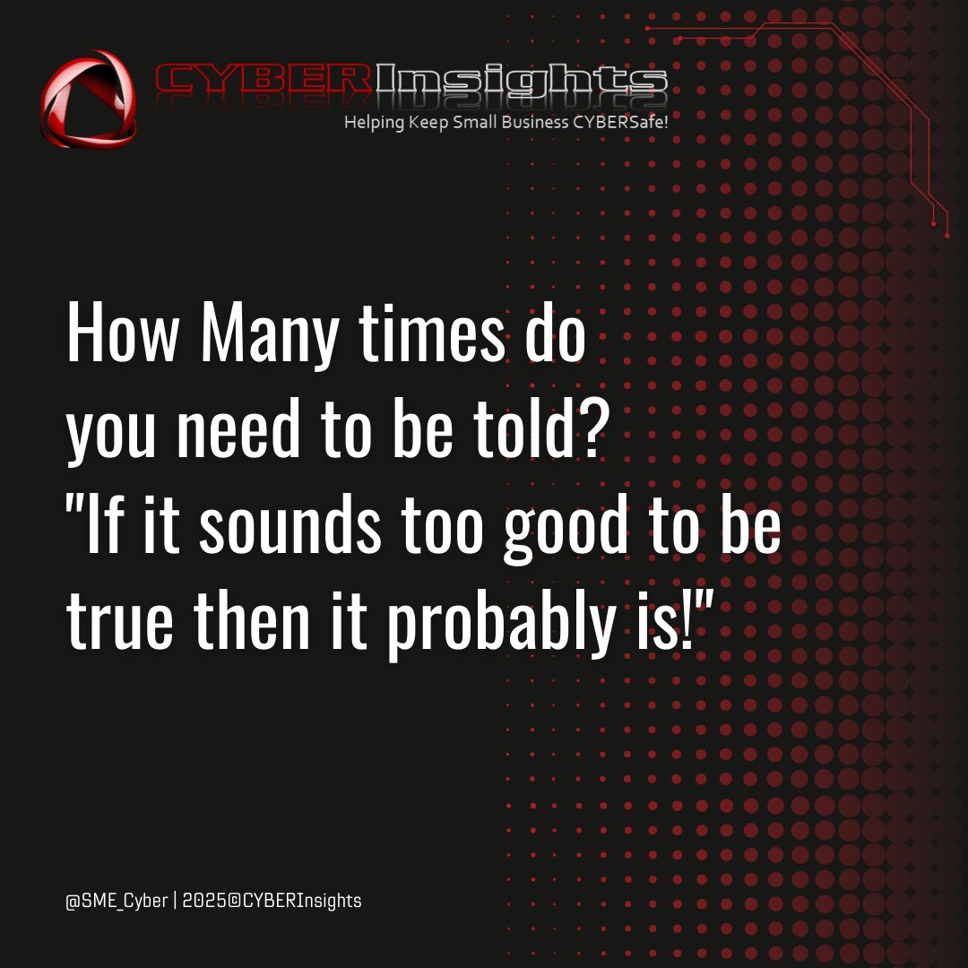 SME_Cyber's tweet photo. #Phishing (& #Quishing) campaigns targeting UK Small Business are at pandemic levels - Think Before You Click! As Always "If something sounds too Good to be true, then it probably is...!" #CyberSecurity #SMECybersecurity #Cybersafe2025 #ThinkB4UClick #2Good2BTrue https://t.co/nRfmGxtAM9