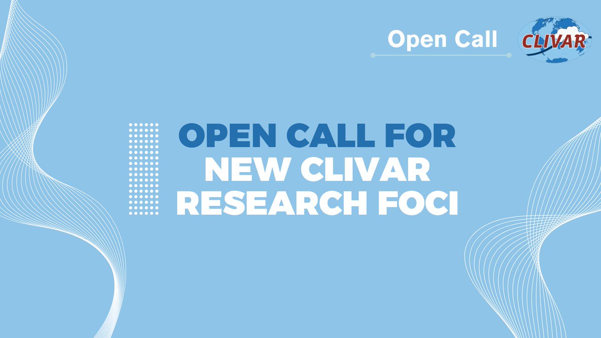 📣Call for New #CLIVAR Research Foci proposal is now open! Seeking for proposal addressing high-priority climate science topics that can achieve significant progress within 3-5 years.

⏰Deadline: 15 June 2025 

clivar.org/news/open-call…
