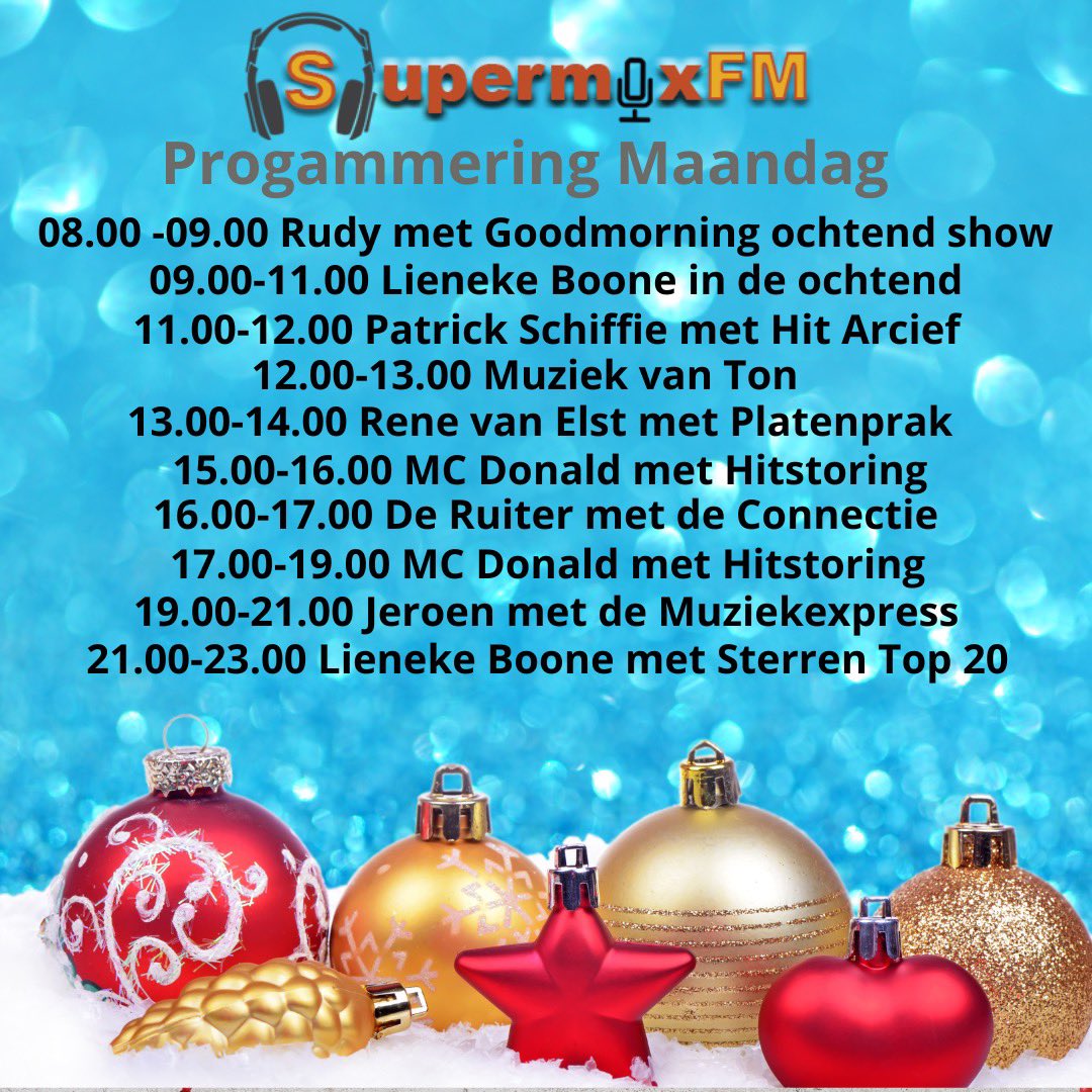 nl_supermixfm's tweet photo. Progammering maandag 16 december  mee luisteren? Kan via 👉 https://t.co/gnSWfY4A3T of via apps @Radio__NED , @onlineradiobox &amp; @myTunerRadio https://t.co/qHR3Z0515G