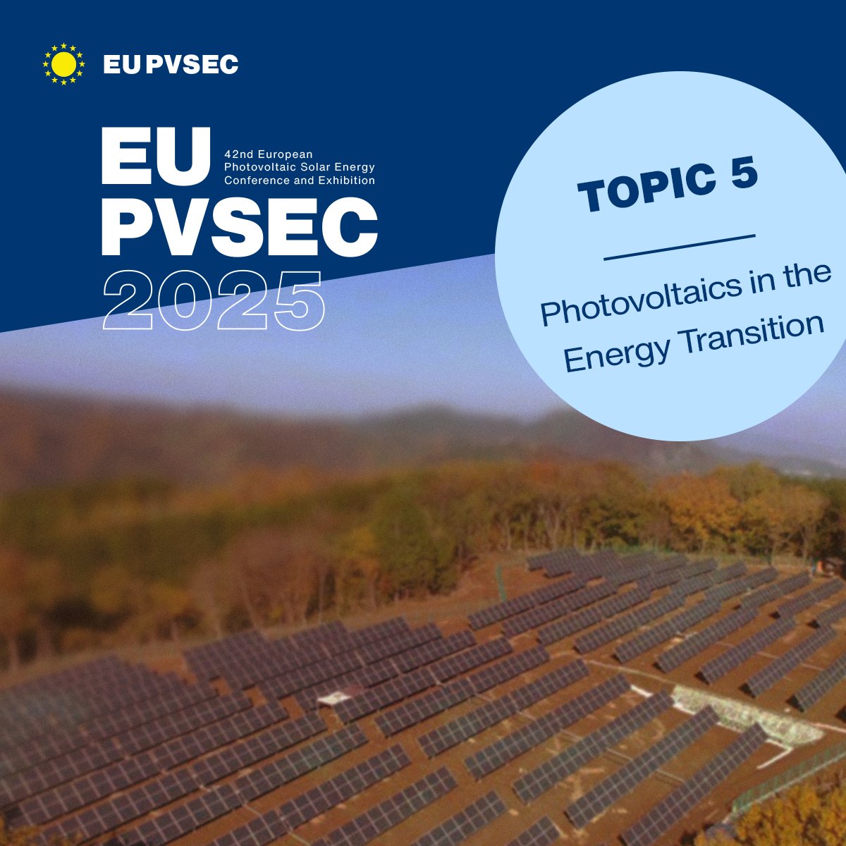 EUPVSEC's tweet photo. Topic Preview: Photovoltaics in the Energy Transition
#Topic5 delves into the role of #PV in the global #energytransition, emphasising system integration, sustainability, and societal aspects.
Read more: https://t.co/MZ7V2ADnk0
#EUPVSEC #EUPVSEC2025 #Photovoltaics https://t.co/jqv8QAlzGv
