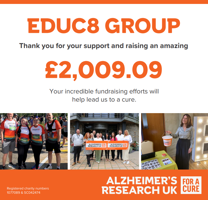 Over the past year, we at Educ8 Training embarked on a proud partnership with Alzheimer's Research UK as our Charity of the Year. We are proud to have supported Alzheimer’s Research UK to make a difference, and it was an honour to fundraise for this fantastic charity.