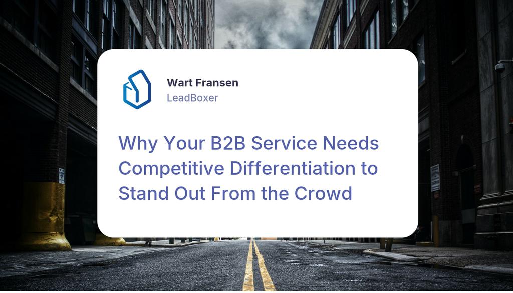 Lead_Boxer's tweet image. By understanding and utilizing competitive differentiation, your team can focus on creating a product that provides a unique solution for your customers.

Read more 👉 lttr.ai/AZNt4

#CompetitiveDifferentiation #B2BServices