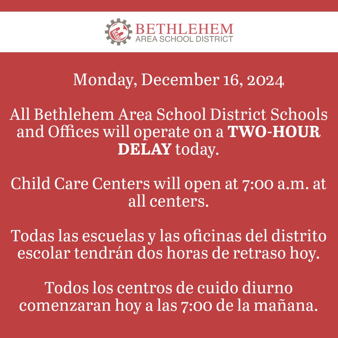 Monday, December 16, 2024

All Bethlehem Area School District Schools and Offices will operate on a TWO-HOUR DELAY today. 

Child Care Centers will open at 7:00 a.m. at all centers.