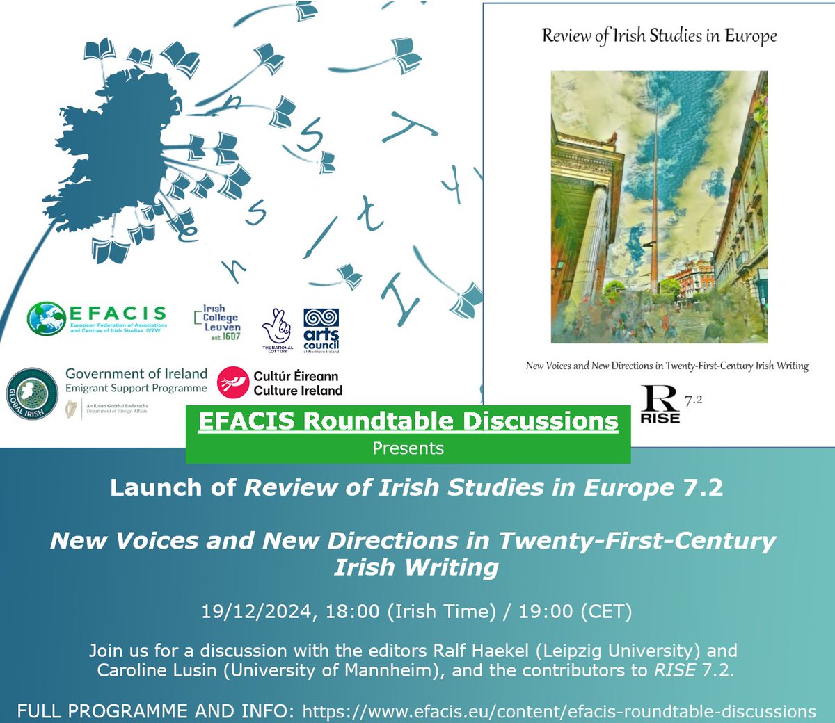 Join the editors and contributors of RISE 7.2 for the #launch of Review of Irish Studies in Europe 7.2:

New Voices and New Directions in Twenty-First-Century Irish Writing

Thursday 19/12, 7 pm CET, on zoom

More information on efacis.eu/content/efacis…