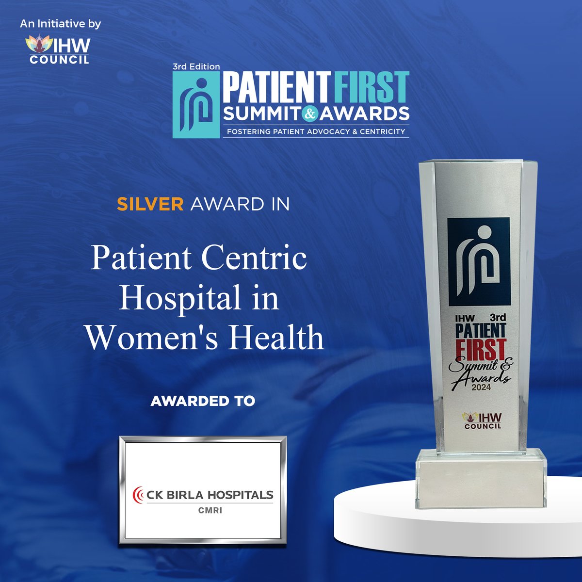 IHWCouncil's tweet photo. Extending our heartfelt congratulations to CK Birla Hospitals | CMRI for being honored with the Silver Award for Patient-Centric Hospital in Women's Health at the #PatientFirstAwards.
#PatientFirstSummit @compassgroupind https://t.co/VZAXf652Fa