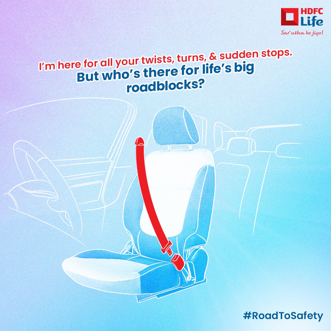 Count on HDFC Life for a secure ride through life s big bumps