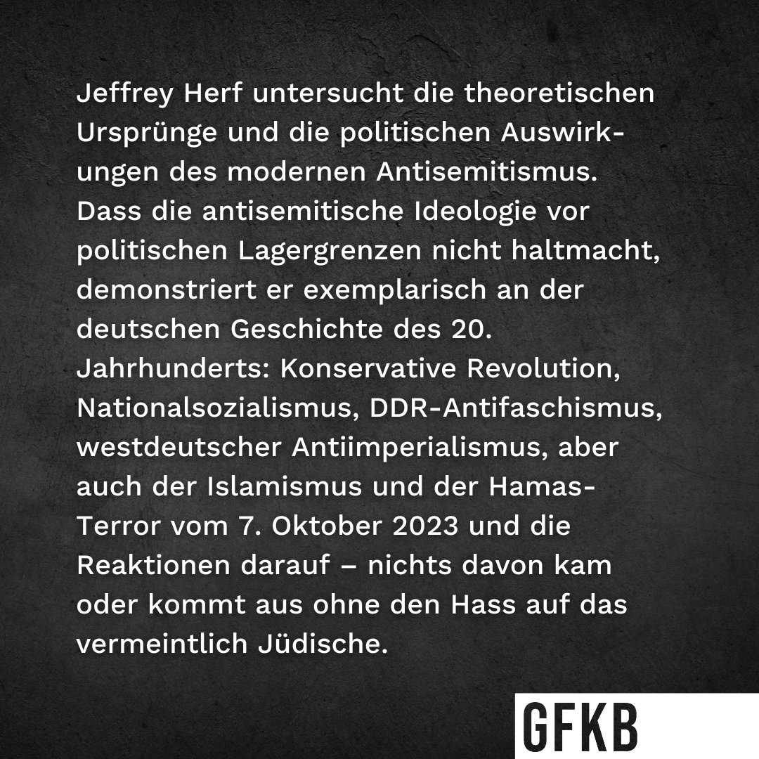 gfkb_2022's tweet photo. Heute erschienen: "Drei Gesichter des Antisemitismus. Rechts, links und islamistisch" von @JeffreyHerf

Mit einem Vorwort von @DavidHirsh und einem Geleitwort von Remko Leemhuis vom @AJCBerlin 

Unterstützt vom AJC Germany und dem @TikvahInstitut 

https://t.co/UWN1ZqkzcH https://t.co/8aFbEDhxbK