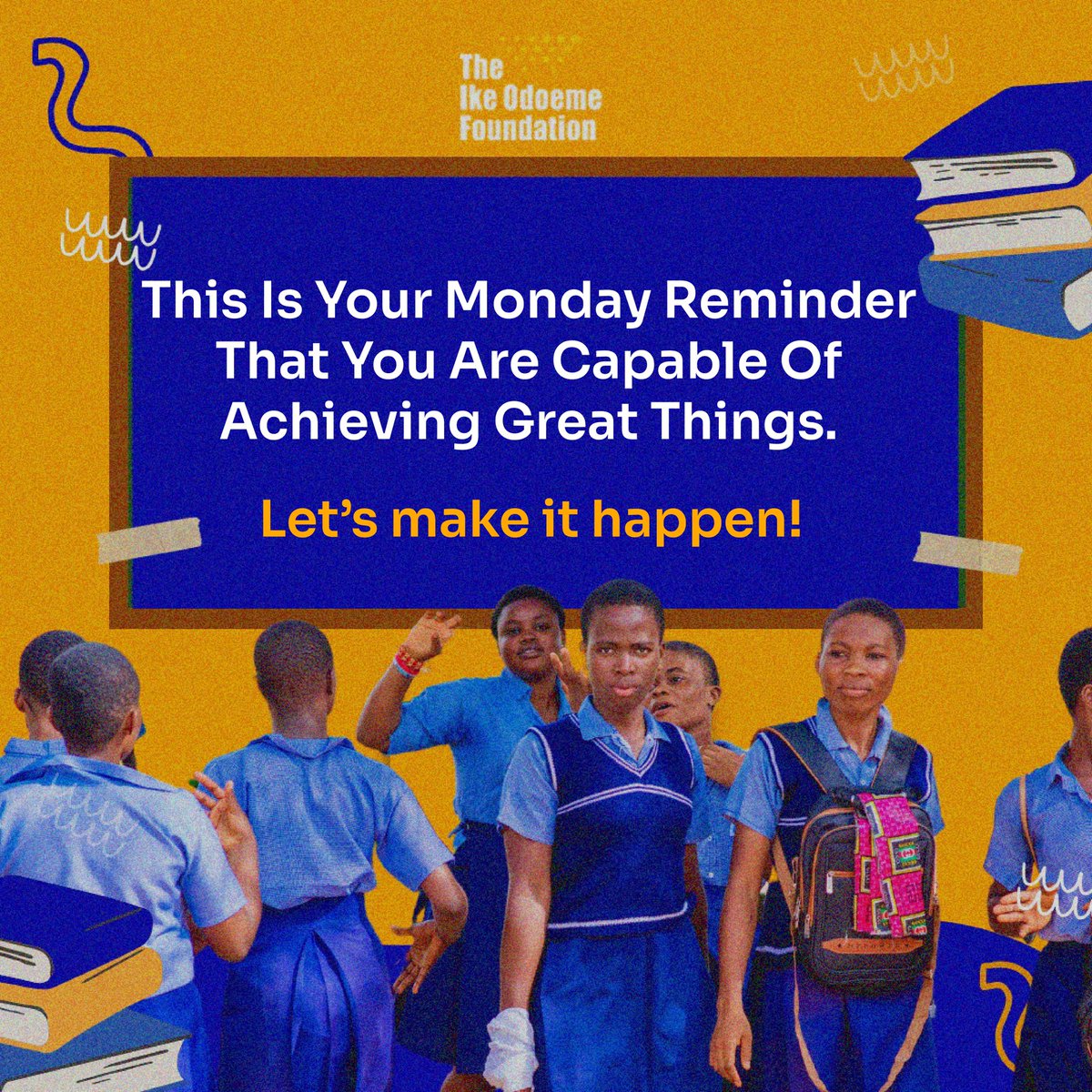 theikeodoemefdn's tweet photo. Mondays bring a fresh start and a new week of possibilities. This is your reminder that no goal is out of reach and no dream too big if you stay focused and determined.

#MondayMotivation 
#ProjectMount 
#TheIkeOdeomeFoundation https://t.co/VUKBpabBPq