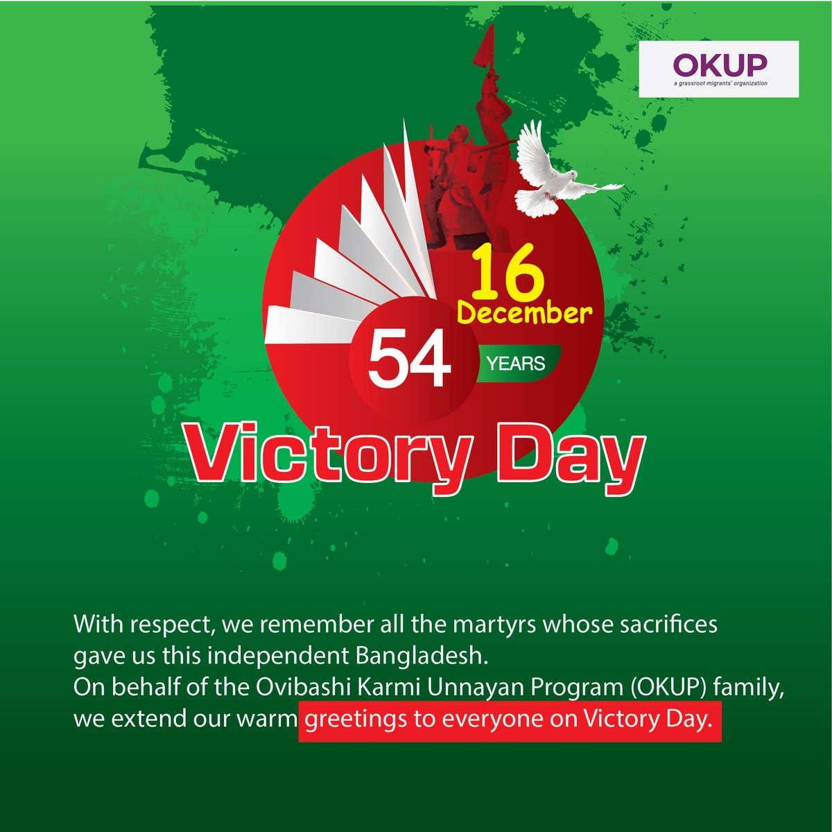 With respect, we remember all the martyrs whose sacrifices gave us this independent Bangladesh.
On behalf of the Ovibashi Karmi Unnayan Program (OKUP) family, we extend our warm greetings to everyone on Victory Day.
#VictoryDay #Bangladesh