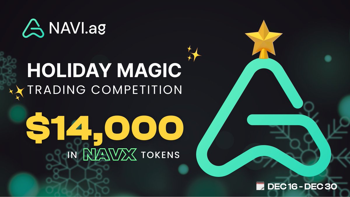 astros_ag's tweet image. NAVI.ag - Holiday Magic  🎄 🤩 Trading Competition 

Join the NAVI Aggregator Holiday Magic trading event this holiday season for a chance to win more than $14,000 in NAVX rewards! 

Whether you’re a seasoned trader or just starting, there’s something for…