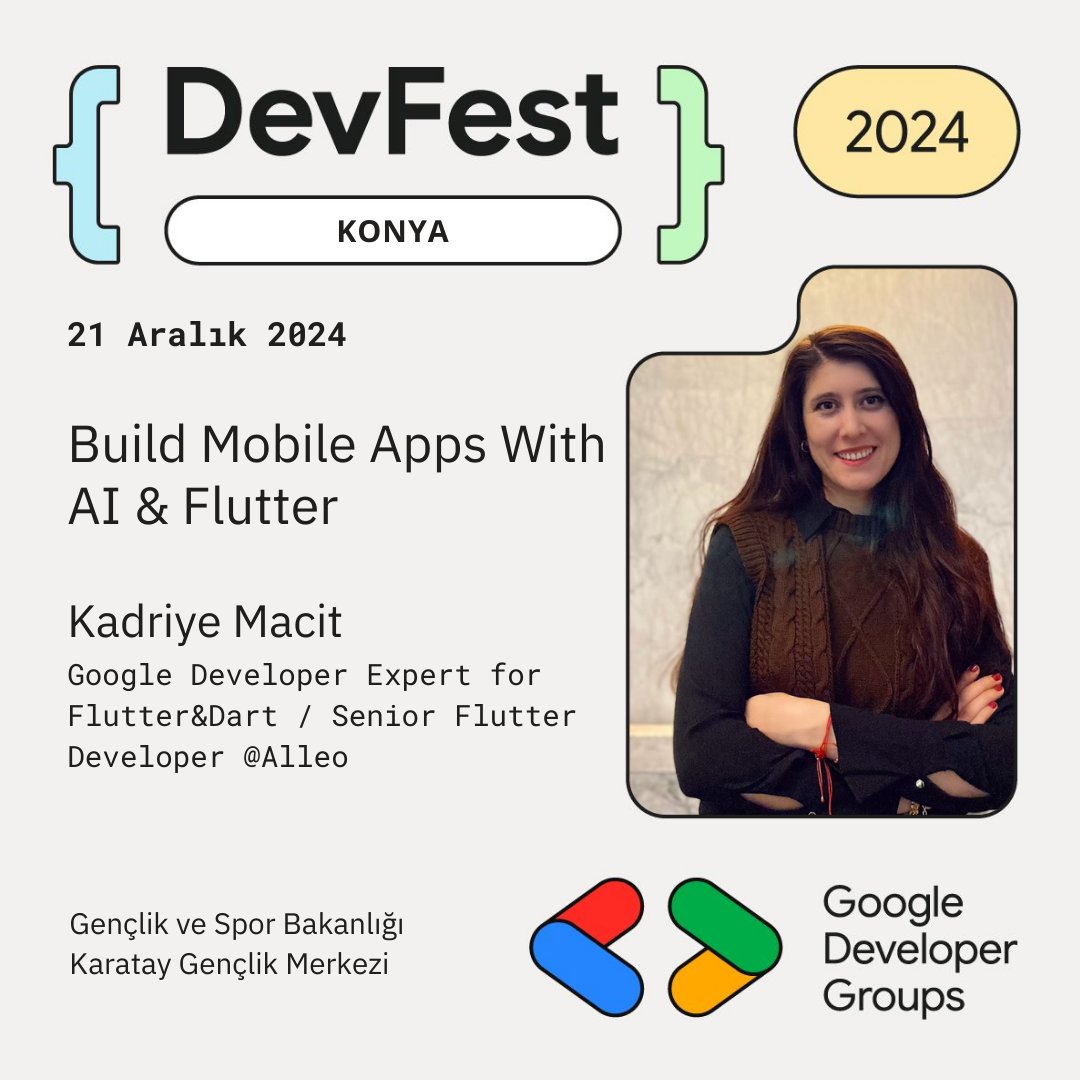 📱 AI &amp; Flutter ile mobil uygulamalar geliştirme! Kadriye Macit size en iyi uygulama pratiklerini gösterecek. 🚀
#DevFestKonya #GDGKonya #Flutter