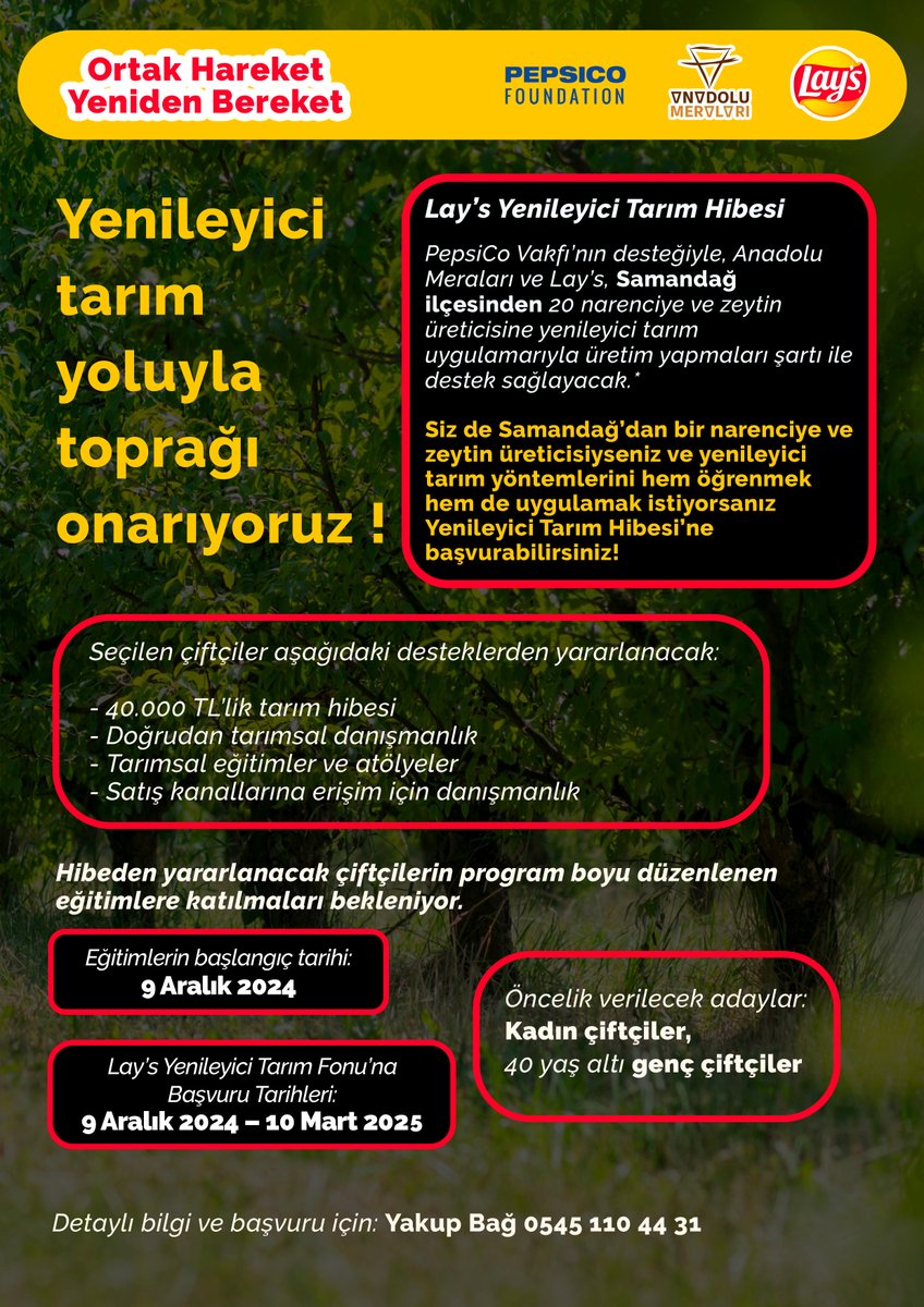 🍋💚 Hatay Samandağ’da yürüttüğümüz Ortak Hareket Yeniden Bereket Projesi'nin 2’inci Yılında Lay’s Yenileyici Tarım Hibesi başvuruları açıldı!

Son başvuru: 10 Mart 2025
Başvuru formu için tıklayın: ortakhareketyenidenbereket.com/yenileyici-tar…

İletişim: Yakup Bağ – 0545 110 44 31