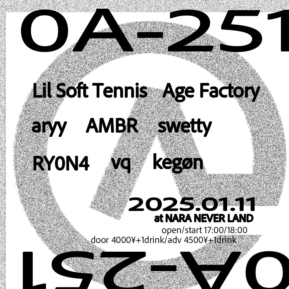 NEW LIVE INFO】 0A-251 Age Factory 出演決定 2025年1/11(土) @ 奈良