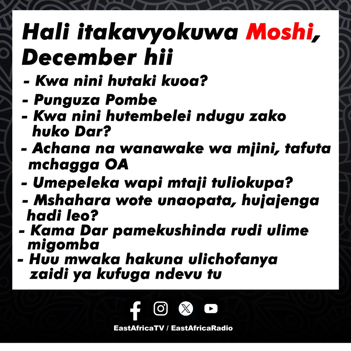 earadiofm's tweet photo. Hali itakavyokuwa baada ya vijana kutoka maeneo tofauti nchini watakapofika Moshi December hii, unajiona wapi kati ya topic hizo hapo juu?
#EastAfricaTv #EastAfricaRadio #HainaKuchoka #Utani #December https://t.co/N2H4C0AKhj